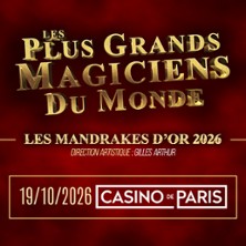 Les Mandrakes d'Or 2026 - Les plus grands Magiciens du monde