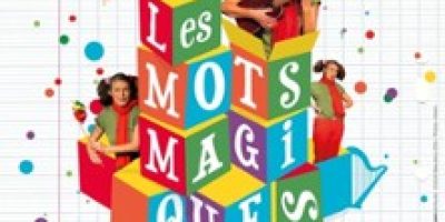 Les Mots Magiques - Théâtre de l'Essaïon, Paris