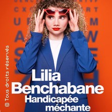 Lilia Benchabane - Handicapée Méchante - Théâtre Musical de Pibrac