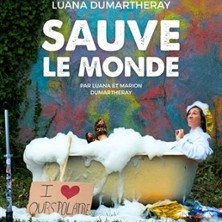 Luana Dumartheray - Sauve le Monde, Le Boui-Boui - Lyon