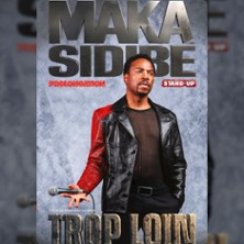 Maka Sidibé - Trop Loin (Tu Vas Vouloir Porter Plainte) - La Divine Comédie, Paris