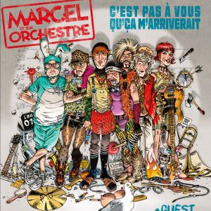MARCEL ET SON ORCHESTRE – Longuenesse