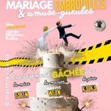 Mariage Embrouille & Amuse-Gueules (Tournée)