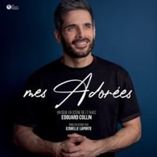 Mes Adorées de et avec Edouard Collin - Apollo Comedy, Paris