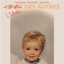 Monsieur Fernandez - Dans L'Avis Des Autres - Théâtre Le Boui-Boui de Lyon