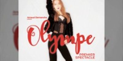 Olympe - Premier Spectacle