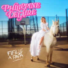 Philippine Delaire - Fifille à Papa - Le Théâtre Actuel - La Bruyère, Paris