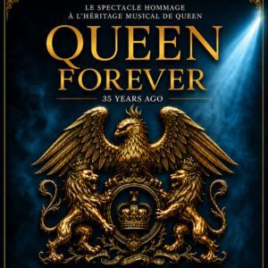 QUEEN FOREVER – Lille