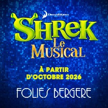 Shrek Le Musical - Mise en Scène de Philippe Hersen - Les Folies Bergère, Paris