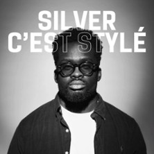Silver, C'est Stylé