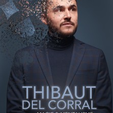 Thibaut Del Corral - Magie & Mentalisme