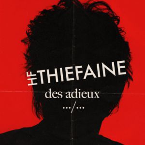 HUBERT FELIX THIEFAINE – Marseille
