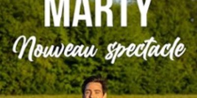 Thomas Marty - Nouveau Spectacle - Tournée