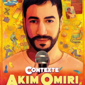 Akim Omiri – Contexte – Tournée – Pornic