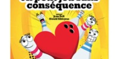 Un Petit Jeu sans Conséquence - A la Folie Théâtre, Paris