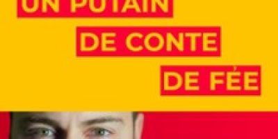 Un Putain de Conte de Fée - Théâtre 3T, Toulouse