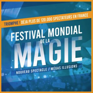 Festival Mondial de la Magie – Troisième Edition – Trélazé