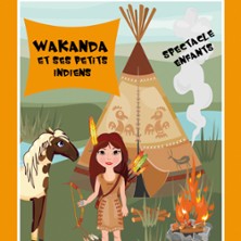 Wakanda et ses Petits Indiens Wakanda et ses Petits Indiens