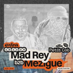 Mad Rey b2b Mezigue [All Night Long] @ Petit Cab
