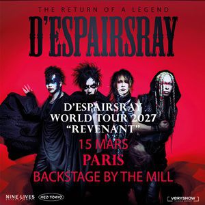 D&rsquo;ESPAIRSRAY – Backstage By The Mill
