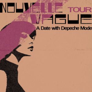 NOUVELLE VAGUE : A Date with Depeche Mode