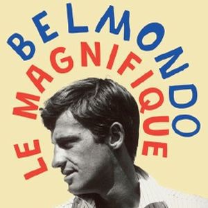EXPOSITION BELMONDO LE MAGNIFIQUE