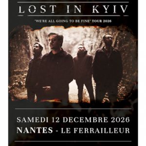 Lost in Kyiv - NANTES - 12/12/26