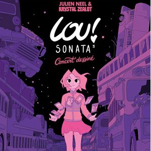 LOU ! SONATA 3 - CONCERT DESSINÉ