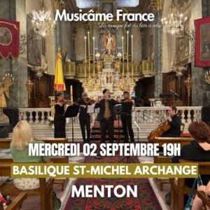 Concert Musicâme à Menton : Ravel, Bach, Vivaldi, Saint-Saëns…