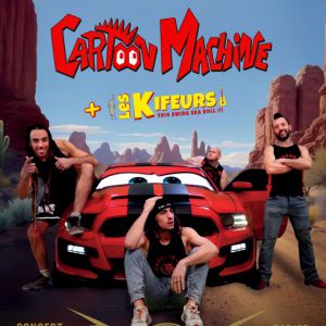 Cartoon Machine - Disney en rock + Les Kifeurs