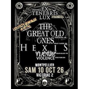 LES ETATS GENERAUX DU METAL#4 : THE GREAT OLD ONES + HEXIS...