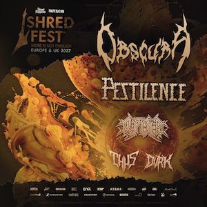 SHRED FEST - OBSCURA, PESTILENCE, CRYPTIC SHIFT, THUS, DVRK