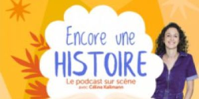 ENCORE UNE HISTOIRE