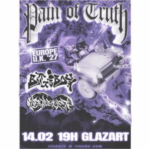Pain of truth + Headbussa + Big Boy + Guest