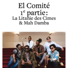 El Comité 1ère Partie : La Litanie des Cimes & Mah Damba