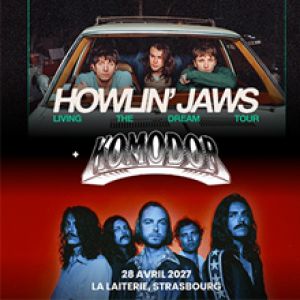 HOWLIN' JAWS + KOMODOR