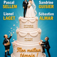 Mon Meilleur Témoin - Theatre Edgar, Paris