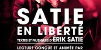 Satie en Liberté - Théâtre de Poche Montparnasse, Paris