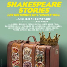 Shakespeare Stories, Les Histoires de l’Oncle Will - Lucernaire, Paris