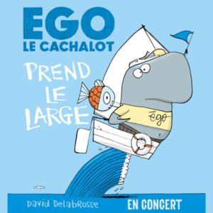 EGO LE CACHALOT PREND LE LARGE