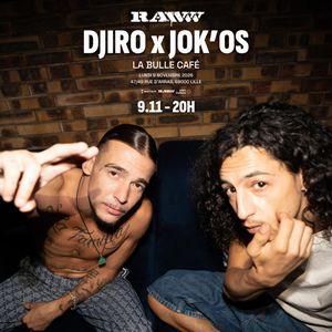 RAWWW : DJIRO X JOK'OS
