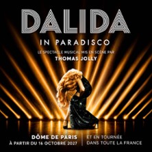 DALIDA IN PARADISCO – DALIDA – Amneville Les Thermes