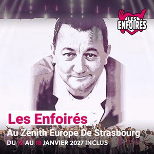 Les Enfoirés – Strasbourg