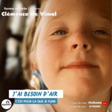 J'Ai Besoin d'Air, C'est pour ça que Je Fume - Essaïon - Salle Théâtre, Paris