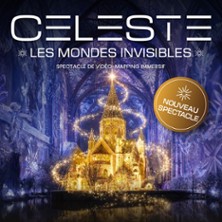 Céleste - Les Mondes Invisibles - Metz