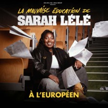 La Mauvaise Education de Sarah Lélé - L'Européen, Paris